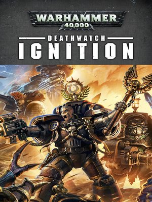 cover image of Deathwatch: Ignition
